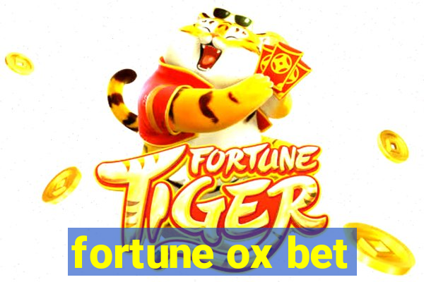 fortune ox bet